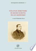 Vita d’un direttore di museo scritta da lui medesimo