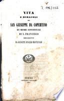 Vita e miracoli di San Giuseppe da Copertino de'minori conventuali di S. Francesco