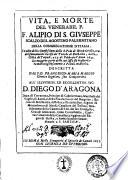 Vita, e morte del venerabil P.F. Alipio di S. Giuseppe scalzo di S. Agostino Palermitano della congregatione d'Italia, ... descritta dal P.D. Francesco-Maria Maggio chierico regolare, ...