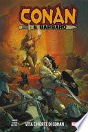 Vita e morte di Conan. Conan il barbaro
