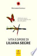 Vita e opere di Liliana Segre