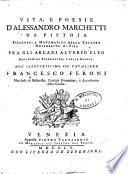 Vita, e poesie d'Alessandro Marchetti da Pistoja filosofo, e matematico ..