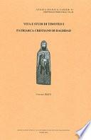 Vita e studi di Timoteo I, 823, patriarca cristiano di Baghdad