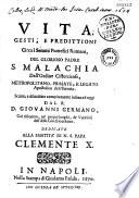 Vita, gesti e predittioni circa i sommi pontefici romani del... padre S. Malachia,... scritte... dal R. D. Giovanni Germano...