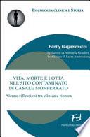 Vita, morte e lotta nel sito contaminato di Casale Monferrato. Alcune riflessioni tra clinica e ricerca