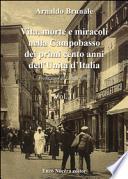 Vita, morte e miracoli nella Campobasso dei primi cento anni dell'Unità d'Italia. Con CD Audio