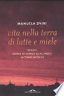 Vita nella terra di latte e miele