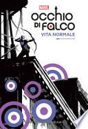Vita normale. Occhio di Falco