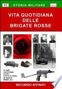 Vita quotidiana delle BR