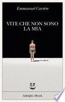 Vite che non sono la mia