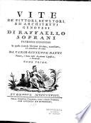 Vite de' pittori, scultori ed architetti genovesi di Raffaello Soprani,... In questa seconda edizione rivedute, accresciute, ed arricchite di note da Carlo Giuseppe Ratti,... Tomo primo [-Tomo secondo scritto da Carlo Giuseppe Ratti]