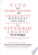 Vite de' pittori, scultori, ed architetti moderni ...