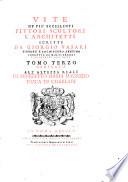 Vite de' più eccellenti pittori scultori e architetti scritte da Giorgio Vasari pittore e architetto aretino corrette damolti errori e illustrate con note Tomo primo [-terzo] ..