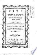 Vite de' santi per ciascun giorno dell'anno dedicate all'illus. e rever. monsignore Roberto Costaguti vescovo di Sansepolcro gennaio [-dicembre]