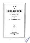 Vite degli uomini illustri d'Italia in politica e in armi dal 1450 fino al 1850 di F. D. Guerrazzi