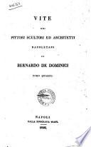 Vite dei pittori, scultori ed architetti napoletani di Bernardo De Dominici
