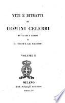 Vite e ritratti di uomini celebri di tutti i tempi e di tutte le nazioni. Volume 1. [-10.]