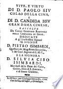 Vite, e virtu di D. Paolo Siu colao della Cina, e di D. Candida Hiu gran dama cinese, raccolte da Carlo Gregorio Rosignoli della Compagnia di Giesù. ..