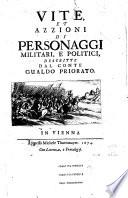 Vite, et azzioni di personaggi militari, e politici