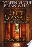 Vite passate. Le carte dell'oracolo. 44 Carte. Con libro