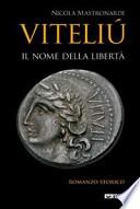 Viteliú. Il nome della libertà