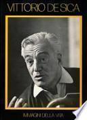 Vittorio De Sica. Immagini di vita