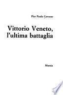 Vittorio Veneto, l'ultima battaglia