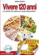 Vivere 120 anni