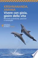 Vivere con gioia, gioire della vita