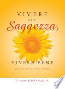 Vivere con saggezza, vivere bene