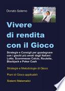 Vivere di Rendita con il Gioco