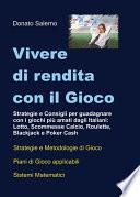 Vivere di rendita con il Gioco