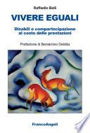 Vivere eguali. Disabili e compartecipazione al costo delle prestazioni