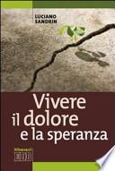 Vivere il dolore e la speranza