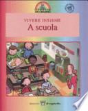 Vivere insieme a scuola