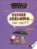 Vivere insieme... che cos'è?