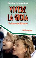 Vivere la gioia. Il dono del Risorto