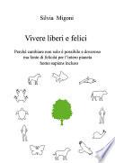 Vivere liberi e felici