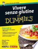 Vivere senza glutine For Dummies