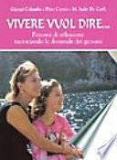 Vivere vuol dire. Un sentiero d'amore