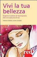 Vivi la tua bellezza