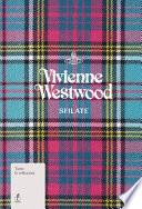 Vivienne Westwood. Sfilate. Tutte le collezioni