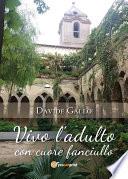 Vivo l'adulto con cuore fanciullo
