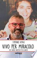 Vivo per miracolo