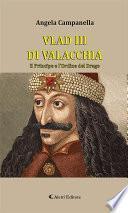 VLAD III DI VALACCHIA Il Principe e l’Ordine del Drago