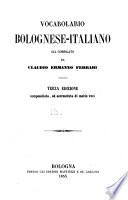 Vocabolario bolognese-italiano, già compilato da Claudio Ermanno Ferrari