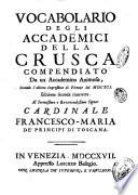 Vocabolario degli accademici della Crusca compendiato da un accademico animoso, secondo l'ultima impressione di Firenze del 1691