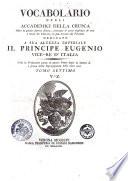 Vocabolario degli Accademici della Crusca oltre le giunte fatteci finora, cresciuto d'assai migliaja di voci e modi de' classici, le piu trovate da veronesi ... Tomo primo [-settimo]