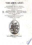 Vocabolario degli Accademici della Crusca oltre le giunte fatteci finora, cresciuto d'assai migliaja di voci e modi de' classici, le piu trovate da veronesi ... Tomo primo [-settimo]