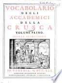 Vocabolario degli Accademici della Crusca. Volume primo [-quinto] - Quinta impressione